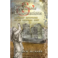 Inspirations & Lamentations: Literary Devotions of an Unusual Sort - Paperback