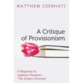 A Critique of Provisionism - Hardcover