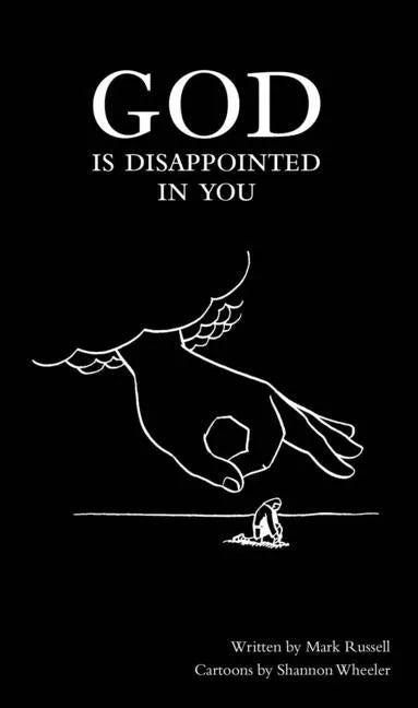 God Is Disappointed in You - Hardcover
