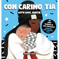 Con cariño, Tía / With Love, Auntie (Spanish / English Bilingual) - Hardcover