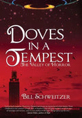 Doves In A Tempest: The Valley of Horror - Hardcover