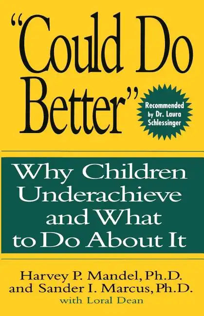 Could Do Better: Why Children Underachieve and What to Do about It - Paperback