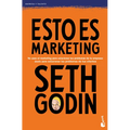 Esto Es Marketing / This Is Marketing: You Can't Be Seen Until You Learn to See - Paperback