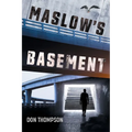 Maslow's Basement - Paperback