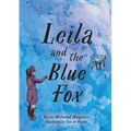 Leila and the Blue Fox - Hardcover