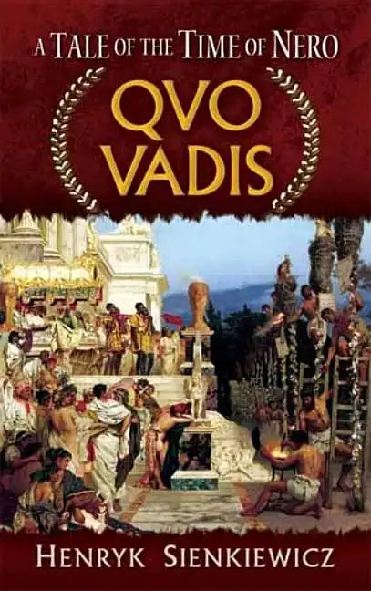 Quo Vadis: A Tale of the Time of Nero - Paperback
