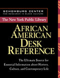 The New York Public Library African American Desk Reference - Hardcover