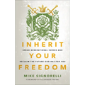 Inherit Your Freedom - Hardcover