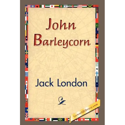 John Barleycorn - Hardcover