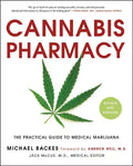 Cannabis Pharmacy: The Practical Guide to Medical Marijuana - Paperback