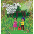 Xaria and DJ's Adventure To The Enchanted Forest - Hardcover