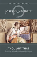 Thou Art That: Transforming Religious Metaphor - Paperback