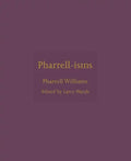 Pharrell-Isms - Hardcover