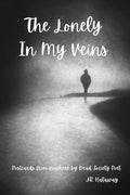The Lonely In My Veins: Postcards from nowhere by Dead Society Poet - Paperback
