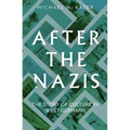 After the Nazis: The Story of Culture in West Germany - Hardcover