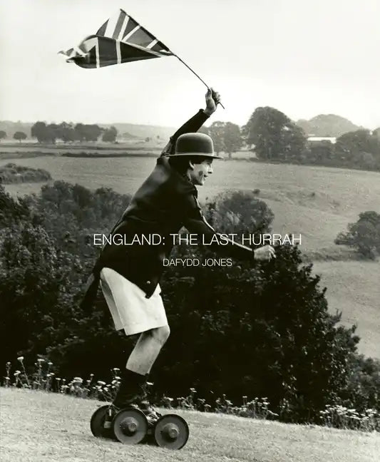 England: The Last Hurrah - Hardcover