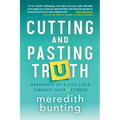 Cutting and Pasting Truth: Snapshots of a Life Lived Through Faith and Fitness - Paperback
