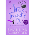 My Best Friend's Ex (Large Print): A Single Dad, Friends-to-Lovers, Later in Life, Seasoned Steamy Contemporary Romance (Large Print) - Paperback
