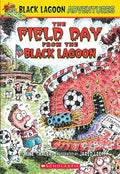The Field Day from the Black Lagoon (Black Lagoon Adventures #6): Volume 6 - Paperback