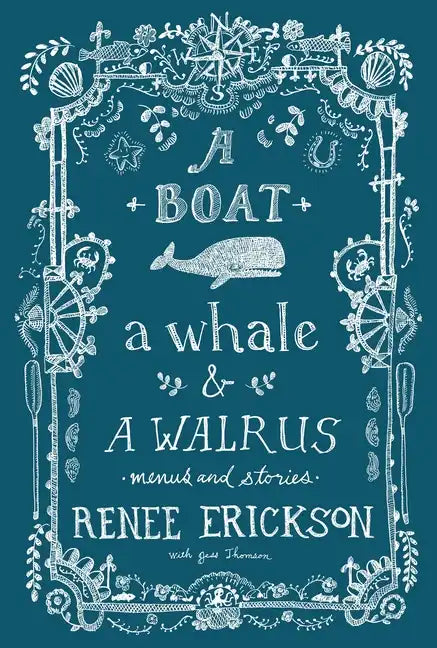 A Boat, a Whale & a Walrus: Menus and Stories - Hardcover