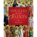 Miracles of the Saints - Hardcover