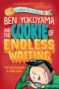 Ben Yokoyama and the Cookie of Endless Waiting - Hardcover