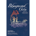Bhagavad Gita and Its Message - Paperback