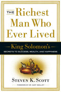 The Richest Man Who Ever Lived: King Solomon's Secrets to Success, Wealth, and Happiness - Hardcover