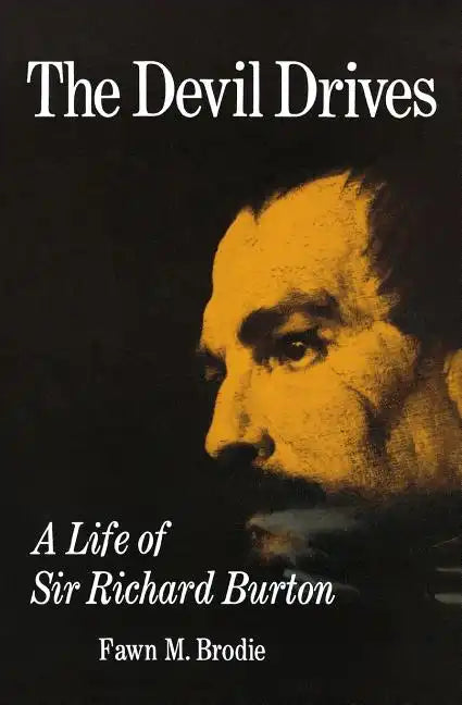 The Devil Drives: A Life of Sir Richard Burton - Paperback