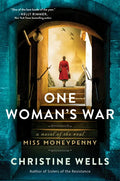 One Woman's War: A Novel of the Real Miss Moneypenny - Paperback