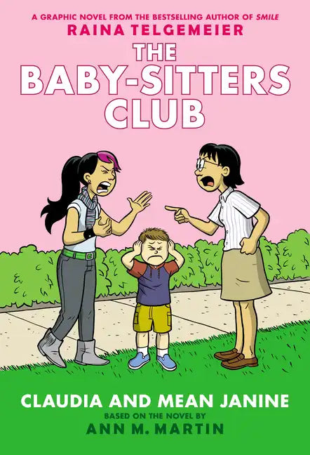 Claudia and Mean Janine: A Graphic Novel: Full-Color Edition (the Baby-Sitters Club #4): Volume 4 - Hardcover