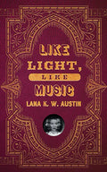 Like Light, Like Music - Paperback