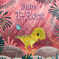 Baby T. Rex - Board Book