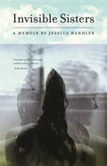 Invisible Sisters: A Memoir - Paperback