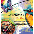Meditation for Kids - Hardcover