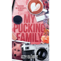 My Pucking Family - Hardcover