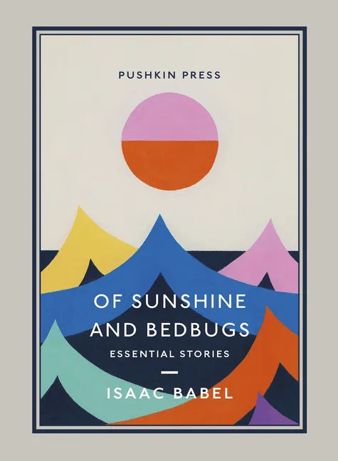 Of Sunshine and Bedbugs: Essential Stories - Paperback