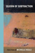 Season of Subtraction: Prose Poems - Paperback