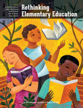 Rethinking Elementary Education: Teaching for Racial and Cultural Justice - Paperback