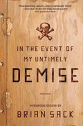 In the Event of My Untimely Demise - Paperback