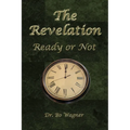 The Revelation: Ready or Not - Paperback