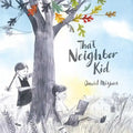 That Neighbor Kid - Hardcover