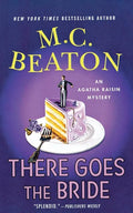 There Goes the Bride: An Agatha Raisin Mystery - Paperback