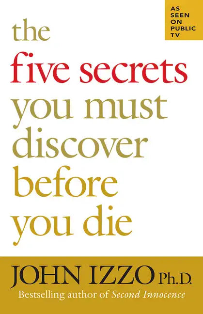 The Five Secrets You Must Discover Before You Die - Paperback
