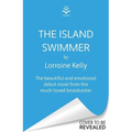 The Island Swimmer - Hardcover