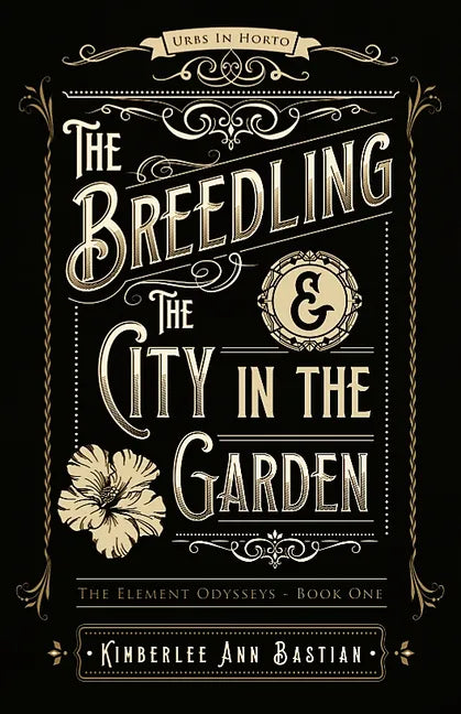 The Breedling and the City in the Garden - Paperback
