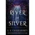 The River of Silver: Tales from the Daevabad Trilogy - Paperback