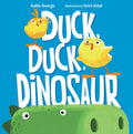 Duck, Duck, Dinosaur - Hardcover