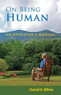 On Being Human: An Operator's Manual - Paperback