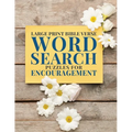 Large Print Bible Verse Word Search Puzzles for Encouragement: Learn Scripture, Inspirational Word Finds for All Ages - Paperback